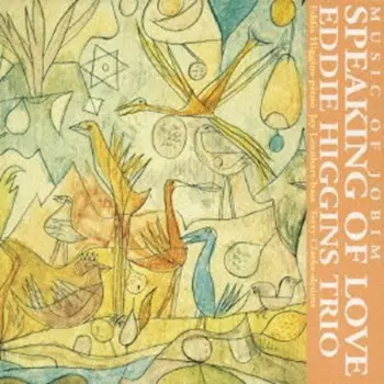 Speaking Of Love - Music Of Jobim
