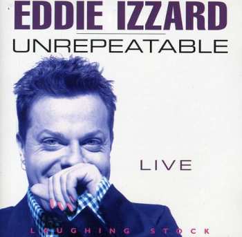 CD Eddie Izzard: Unrepeatable