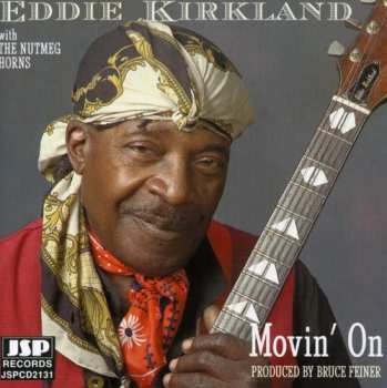 CD Eddie Kirkland: Movin' On