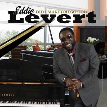 Album Eddie Levert: Did I Make You Go Ooh