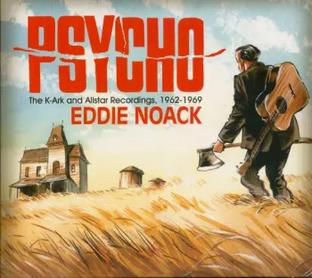 Psycho: The K-Ark And Allstar Recordings, 1962-1969