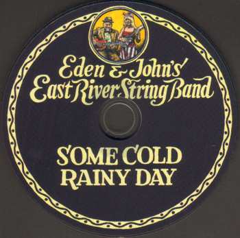 CD Eden & John's East River String Band: Some Cold Rainy Day