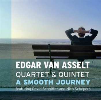 Album Edgar van Asselt Quartet: A Smooth Journey