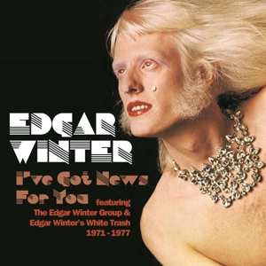6CD/Box Set Edgar Winter: I've Got News For You DLX