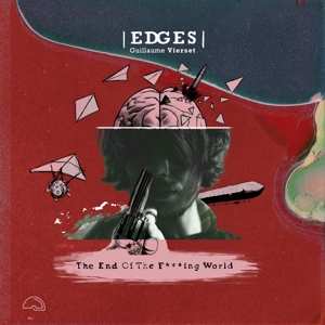 LP Edges: The End Of The F***ing World