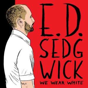 LP Edie Sedgwick: We Wear White
