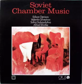 Sofia Gubaidulina: Soviet Chamber Music