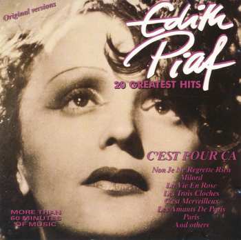 Album Edith Piaf: C'est Pour Ça - 20 Greatest Hits