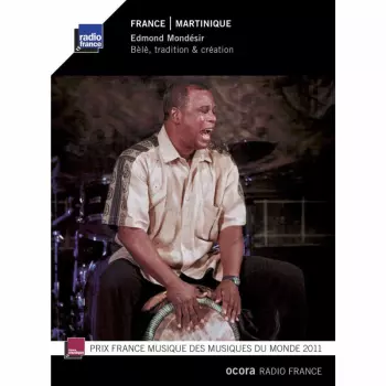 France. Martinique: Bèlè, Tradition & Création