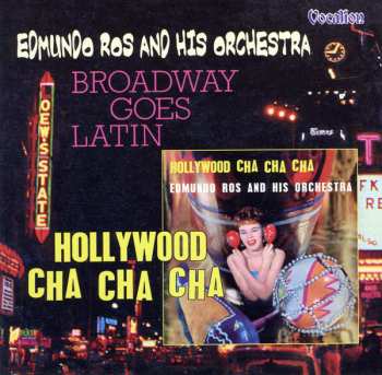 Album Edmundo Ros & His Orchestra: Hollywood Cha Cha Cha / Broadway Goes Latin