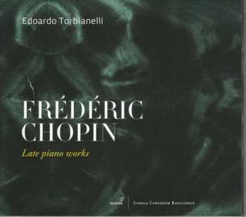 Album Frédéric Chopin: Late Piano Works