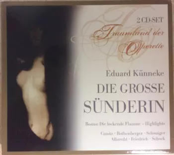Eduard Künneke: Die Große Sünderin