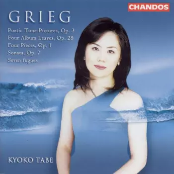 Poetic Tone-Pictures Op. 3; Four Album Leaves, Op. 28; Four Pieces, Op.1; Sonata, Op. 7; Seven Figures
