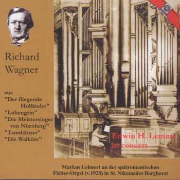 CD Edwin Henry Lemare: Wagner-transkriptionen Für Orgel