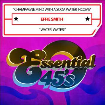 Album Effie Smith: Champagne Mind With A Soda Water Income