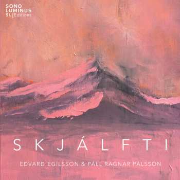 Album Egilsson / Palsson / Jonsdottir: Skjalfti
