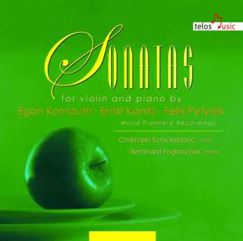 CD Christoph Schickendanz: Sonatas For Violin And Piano 