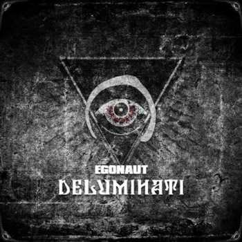LP Egonaut: Deluminati