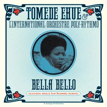 Ehue,tomede & L'international Orchestre: Bella Bello