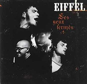 2CD Eiffel: Les Yeux Fermes: Live