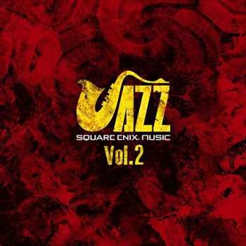 Album Ryu Kawamura: Square Enix Jazz Vol.2 = スクウェア・エニックス ジャズ Vol.2
