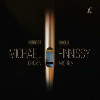 Album Eimold,forrest: Michael Finnissy: Organ Works