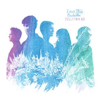 CD Einar Stray Orchestra: Politricks