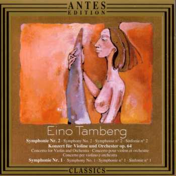 CD Eino Tamberg: Symphony No. 2, Concerto for Violin and Orchestra, Symphony No. 1