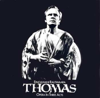 2CD Einojuhani Rautavaara: Thomas (Opera In Three Acts)