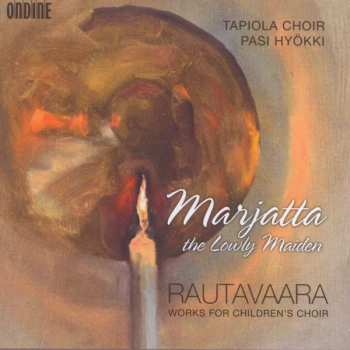 CD Einojuhani Rautavaara: Marjatta The Lowly Maiden