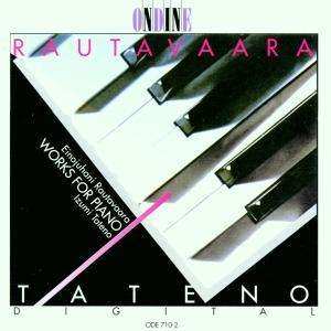 CD Einojuhani Rautavaara: Works For Piano