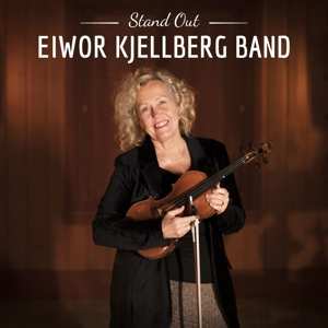 Album Eiwor Kjellberg Band: Stand Out