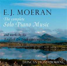 Album Duncan Honeybourne: E.J. Moeran: The Complete Solo Piano Music And Works By His English & Irish Contemporaries