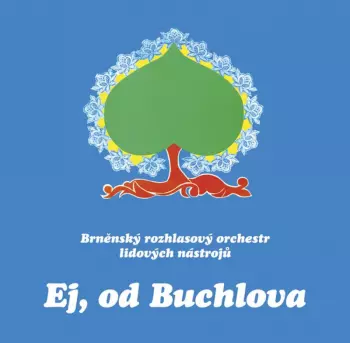 Ej, Od Buchlova
