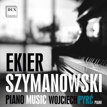 CD Karol Szymanowski: Piano Music