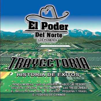 Album El Poder Del Norte: Trayectoria
