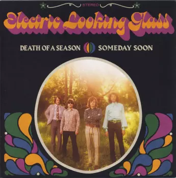 Electric Looking Glass: Death Of A Season / Someday Soon