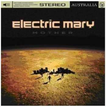 CD Electric Mary: Mother