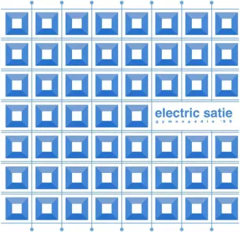 Electric Satie: Gymnopédie '99