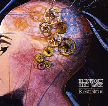 Album Elektriktus: Electronic Mind Waves