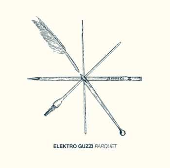Album Elektro Guzzi: Parquet