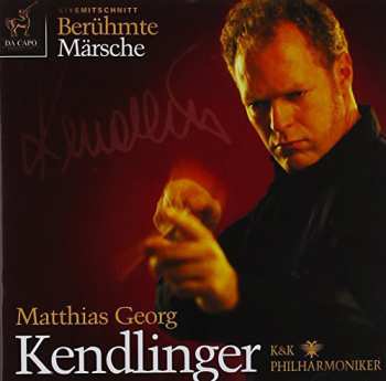 Album Elgar / Wagner / Grieg / Kendlinger: Beruhmte Marsche