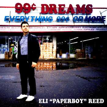 CD Eli "Paperboy" Reed: 99 Cent Dreams