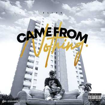 CD Elias: Came From Nothing