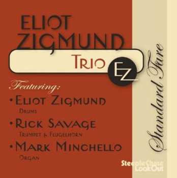 Album Eliot Zigmund Trio EZ: Standard Fare
