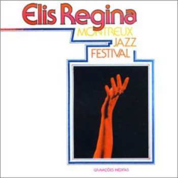 Album Elis Regina: 13th Montreux Jazz Festival