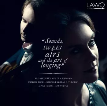 Sounds, Sweet Airs And The Art Of Longing