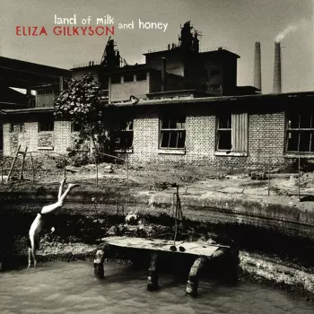 Eliza Gilkyson: Land Of Milk And Honey