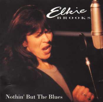 Album Elkie Brooks: Nothin' But The Blues