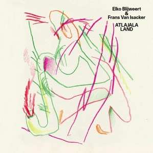 LP Elko & Frans V Blijweert: Atlajala Land